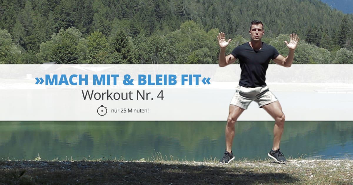 Workout Nr. 4 – »MACH MIT & BLEIB FIT«