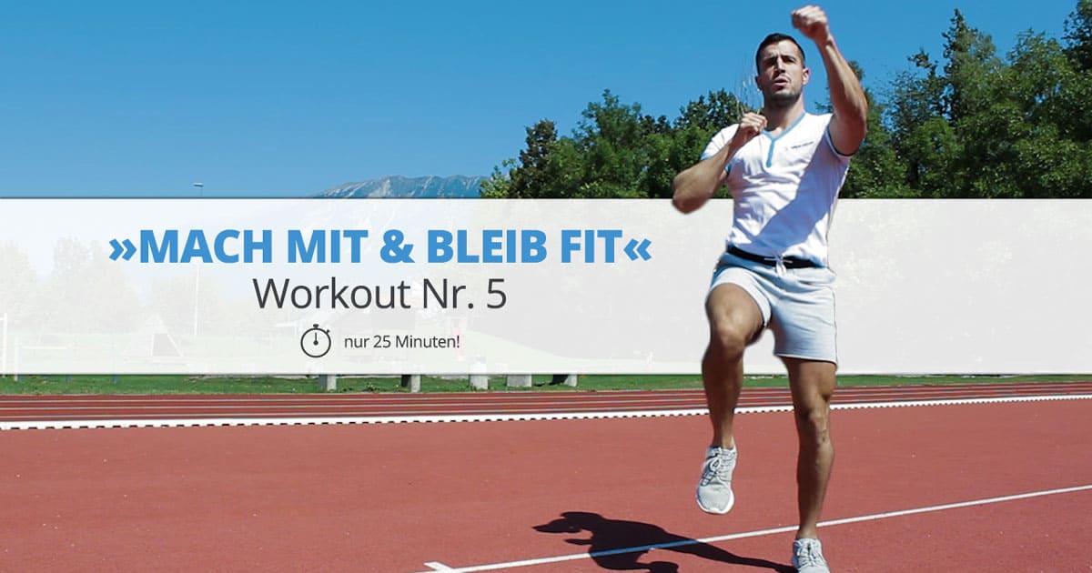 Workout Nr. 5 – »MACH MIT & BLEIB FIT«