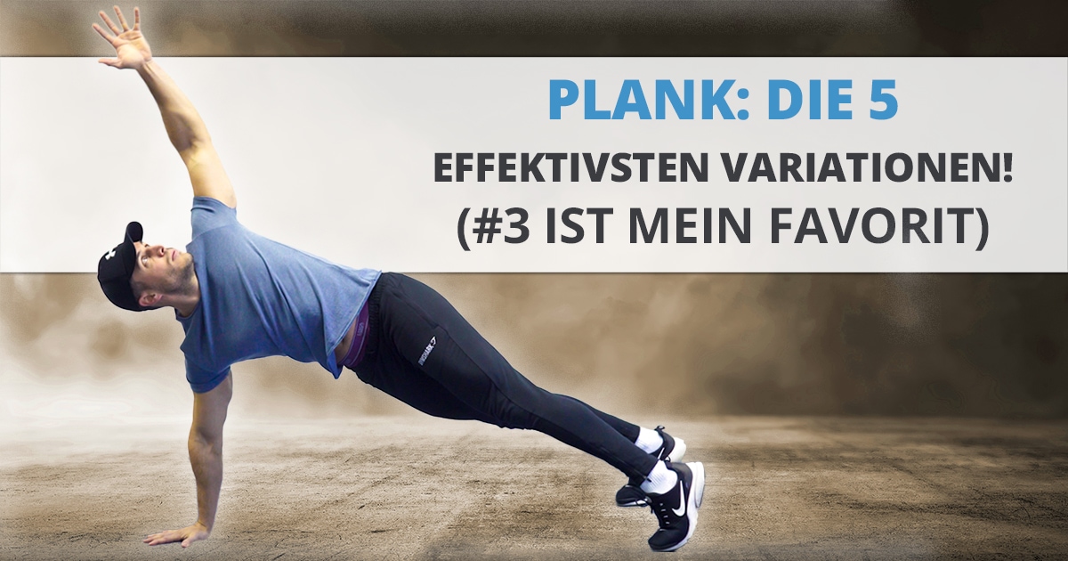 Plank: die 5 effektivsten Variationen! (#3 ist mein Favorit)