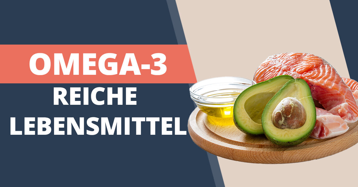 Omega-3-Fettsäuren – 34 gesundheitsfördernde Lebensmittel